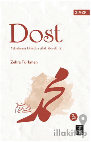 Dost - Yakınlarının Dillinden Allah Resulü (s)