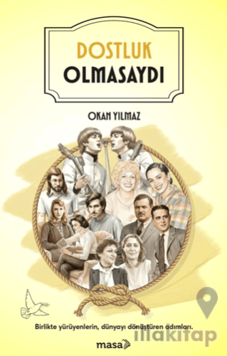 Dostluk Olmasaydı