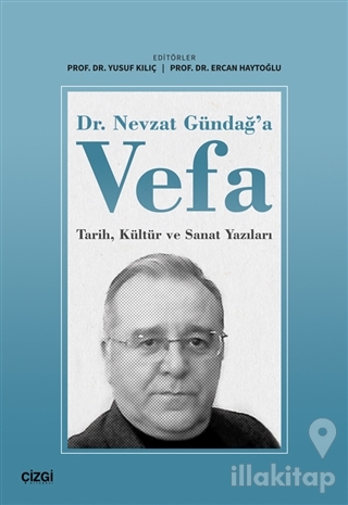 Dr. Nevzat Gündağ'a Vefa