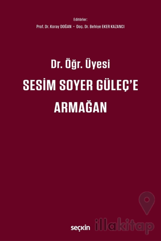 Dr. Öğr. Üyesi Sesim Soyer Güleç'e Armağa