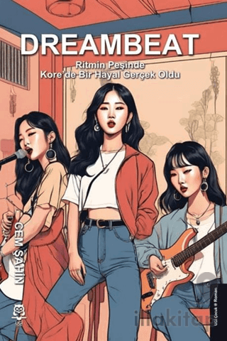 DreamBeat - Ritmin Peşinde - Kore'de Bir Hayal Gerçek Oldu