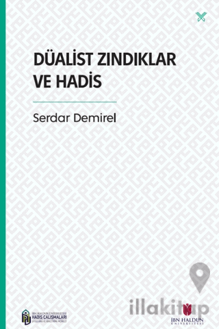 Düalist Zındıklar ve Hadis