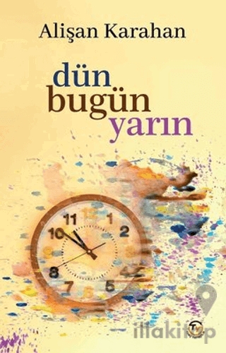 Dün Bugün Yarın