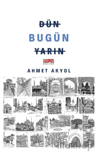 Dün Bugün Yarın
