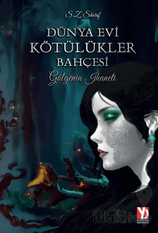 Dünya Evi Kötülükler Bahçesi -Gölgenin İhaneti-