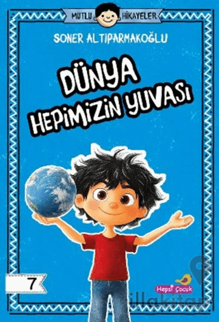 Dünya Hepimizin Yuvası