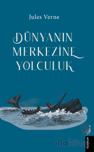 Dünya’nın Merkezine Yolculuk