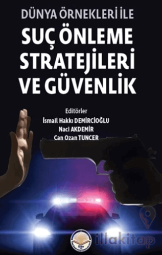 Dünya Önekleri ile Suç Önleme Stratejileri ve Güvenlik