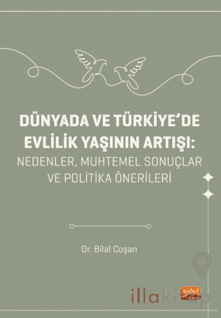 Dünyada ve Türkiye'de Evlilik Yaşının Artışı