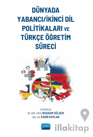 Dünyada Yabancı-İkinci Dil Politikaları ve Türkçe Öğretim Süreci