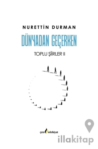 Dünyadan Geçerken Toplu Şiirler II