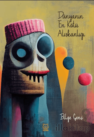 Dünyanın En Kötü Alışkanlığı