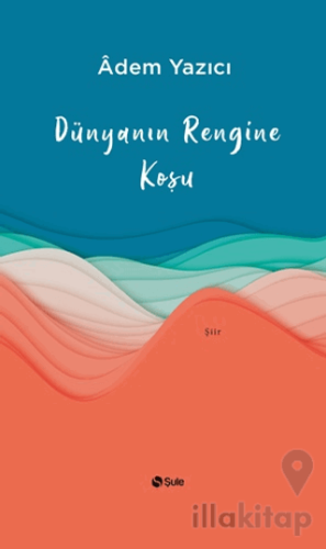 Dünyanın Rengine Koşu