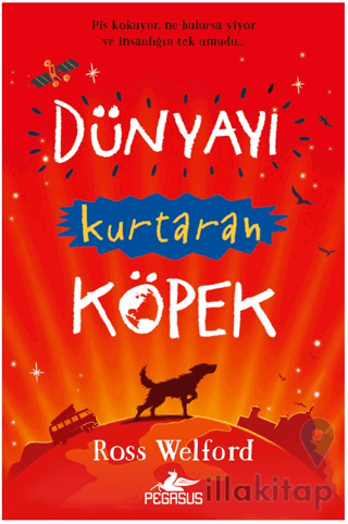 Dünyayı Kurtaran Köpek