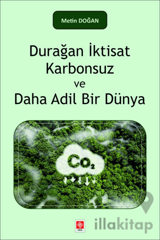 Durağan İktisat Karbonsuz ve Daha Adil Bir Dünya