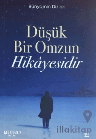 Düşük Bir Omzun Hikayesi