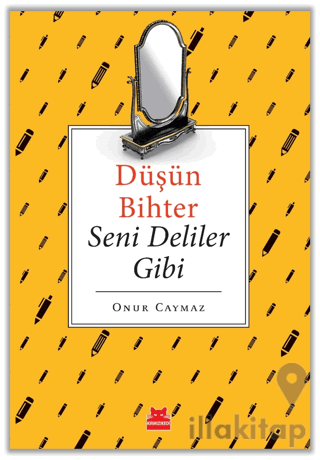 Düşün Bihter Seni Deliler Gibi