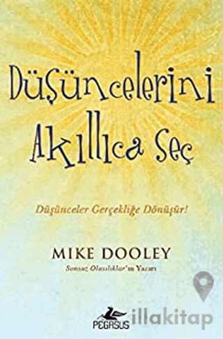 Düşüncelerini Akıllıca Seç