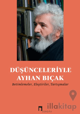 Düşünceleriyle Ayhan Bıçak