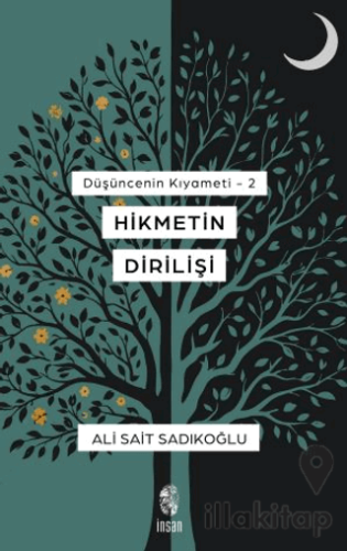 Düşüncenin Kıyameti 2 - Hikmetin Dirilişi