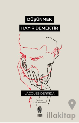 Düşünmek, Hayır Demektir