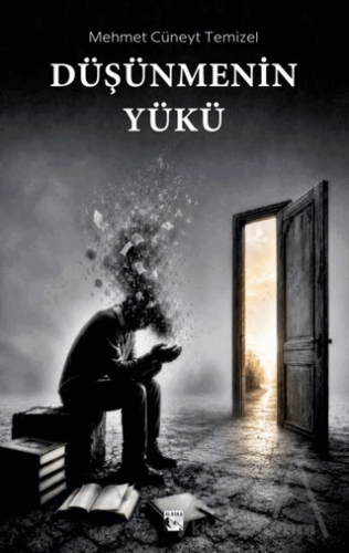 Düşünmenin Yükü