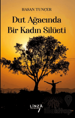 Dut Ağacında Bir Kadın Silüeti