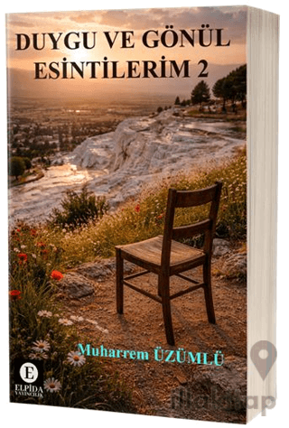 Duygu ve Gönül Esintilerim 2