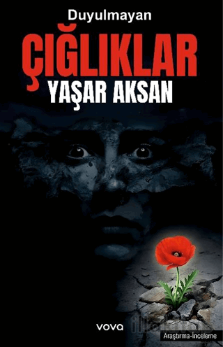 Duyulmayan Çığlıklar