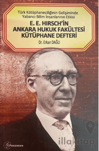 E. E. Hirsch'in Ankara Hukuk Fakültesi Kütüphane Defteri