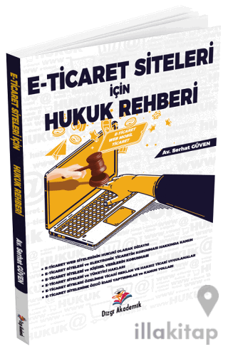E-Ticaret Siteleri İçin Hukuk Rehberi
