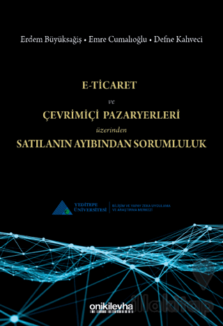 E-Ticaret ve Çevrimiçi Pazaryerleri Üzerinden Satılanın Ayıbından Sorumluluk
