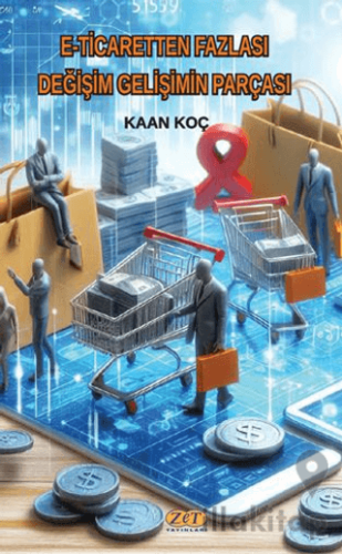 E-Ticaretten Fazlası Değişim Gelişimin Parçası