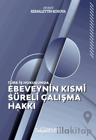 Ebeveynin Kısmi Süreli Çalışma Hakkı