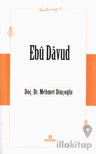 Ebu Davud (Öncülerimiz-6)