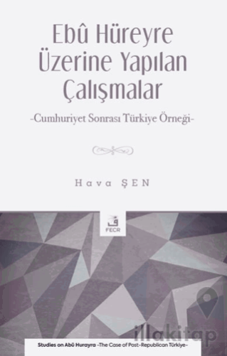 Ebu Hüreyre Üzerine Yapılan Çalışmalar