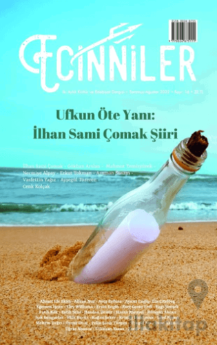 Ecinniler: İki Aylık Kültür ve Edebiyat Dergisi Sayı: 16 Ufkun Öte Yanı: İlhan Sami Çomak Şiiri Temmuz - Ağustos 2022