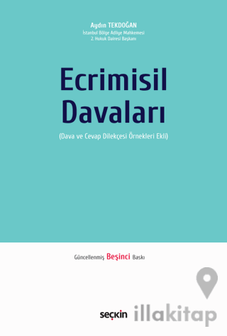 Ecrimisil Davaları (Dava ve Cevap Dilekçesi Örnekleri Ekli)