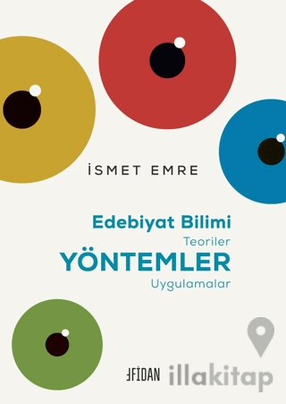 Edebiyat Bilimi - Teoriler -Yöntemler - Uygulamalar