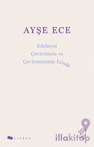Edebiyat Çevirisinin ve Çevirmeninin İzinde