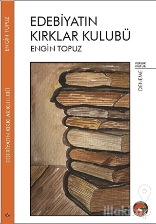 Edebiyatın Kırklar Kulübü