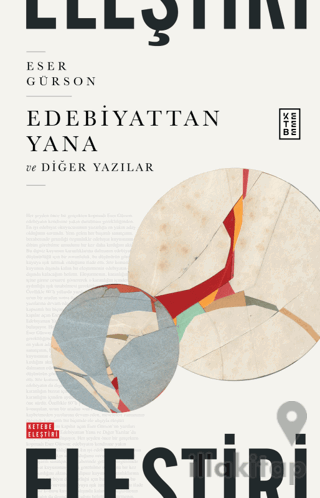 Edebiyattan Yana ve Diğer Yazılar