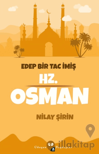 Edep Bir Tac İmiş Hz. Osman
