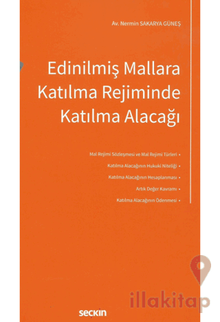 Edinilmiş Mallara Katılma Rejiminde Katılma Alacağı