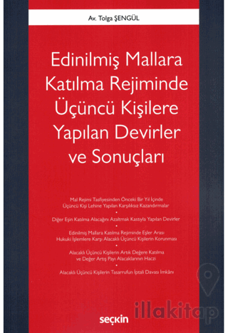 Edinilmiş Mallara Katılma Rejiminde Üçüncü Kişilere Yapılan Devirler ve Sonuçları
