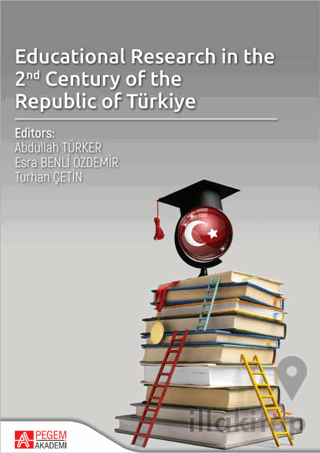 Educational Research in the 2nd Century of the Republic of Türkiye