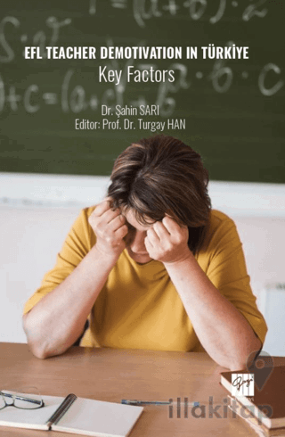 EFL Teacher Demotivation in Türkiye Key Factors