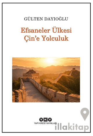 Efsaneler Ülkesi Çin’e Yolculuk