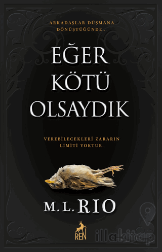 Eğer Kötü Olsaydık