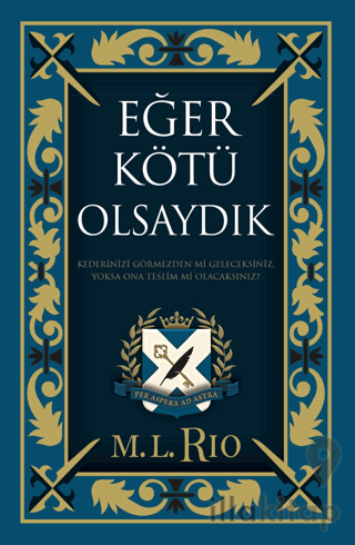 Eğer Kötü Olsaydık